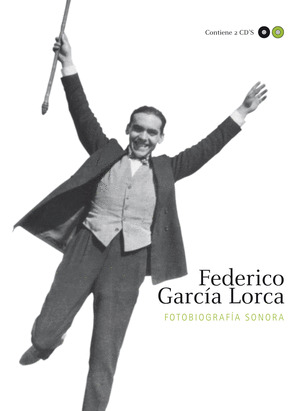 FOTOBIOGRAFIA SONORA FEDERICO GARCIA LORCA
