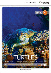 CAMBRIDGE DISCOVERY B2 - TURTLES: ANCIENT SYMBOL / MODERN SURVIVOR. BOOK WITN ON