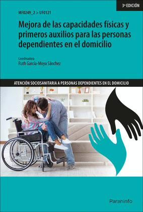 MEJORA DE LAS CAPACIDADES FISICAS Y PRIMEROS AUXILIOS PARA LAS PERSONAS DEPENDIE