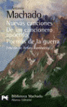 NUEVAS CANCIONES/DE UN CANCIONERO APOCRIFO/POEMAS GUERRA