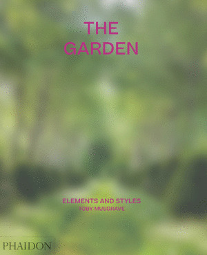 THE GARDEN: ELEMENSTS AND STYLES