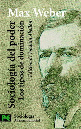 SOCIOLOGÍA DEL PODER. LOS TIPOS DE DOMINACION