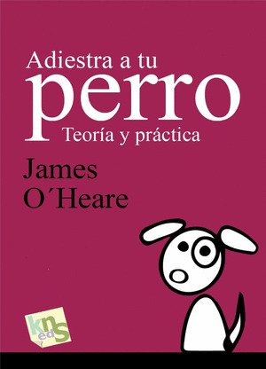 ADIESTRA A TU PERRO