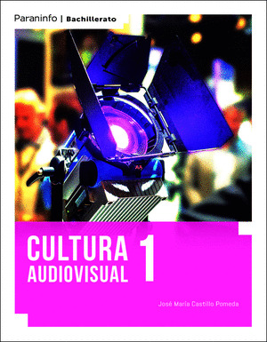 CULTURA AUDIOVISUAL 1º BACHILLERATO (LOMLOE)