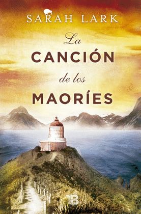 LA CANCION DE LOS MAORIES (TRILOGIA DE LA NUBE BLANCA 2)