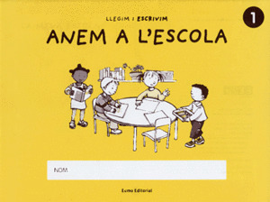 (CAT).(05).1.ANEM A L'ESCOLA.(LLEGIM I ESCRIVIM)