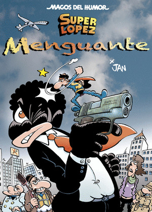 SUPERLOPEZ. MENGUANTE (MAGOS DEL HUMOR 186)