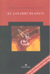 EL COLIBRÍ BLANCO