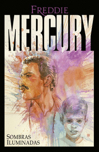 FREDDIE MERCURY. SOMBRAS ILUMINADAS