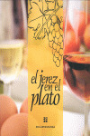 JEREZ EN EL PLATO, EL