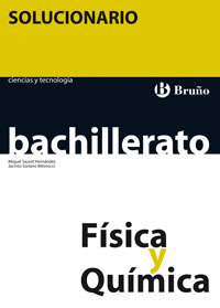 FÍSICA Y QUÍMICA 1 BACHILLERATO SOLUCIONARIO