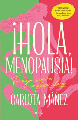 ¡BIENVENIDA, MENOPAUSIA!