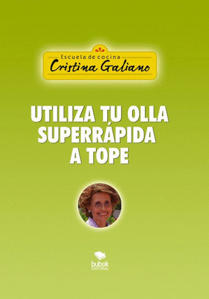 UTILIZA TU OLLA SUPERRAPIDA A TOPE