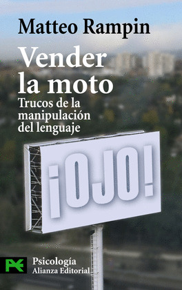 VENDER LA MOTO: TRUCOS DE LA MANIPULACIÓN DEL LENGUAJE