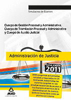 SIMULACROS DE EXAMEN. CUERPO GESTION PROCESAL Y ADMINISTRATIVA, TRAMITACION Y AUXILIO JUDICIAL