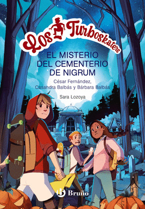 LEYENDA DEL CEMENTERIO DE NIGRUM, LA (LOS TURBOSKATERS, 2)