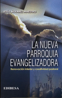LA NUEVA PARROQUIA EVANGELIZADORA