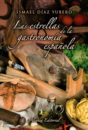 ESTRELLAS DE LA GASTRONOMIA ESPAÑOLA, LAS