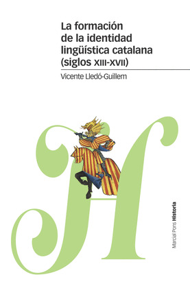 LA FORMACION DE LA IDENTIDAD LINGUISTICA CATALANA (SIGLOS XIII-XV