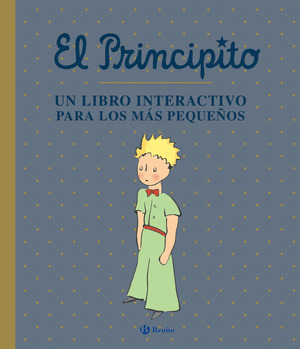 PRINCIPITO, EL (UN LIBRO INTERACTIVO PARA LOS MÁS PEQUEÑOS)