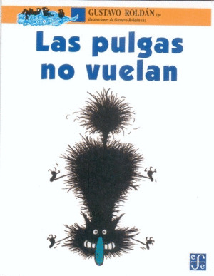 PULGAS NO VUELAN, LAS