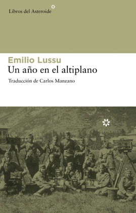 AÑO EN EL ALTIPLANO, UN