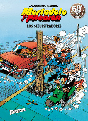 LOS SECUESTRADORES (MAGOS DEL HUMOR MORTADELO Y FILEMON)