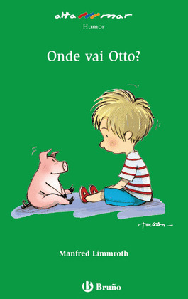 ONDE VAI OTTO?