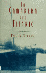 ** CAMARERA DEL TITANIC