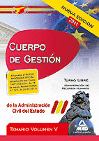 TEMARIO V. CUERPO DE GESTION DE LA ADMINISTRACION CIVIL DEL ESTADO. NUEVA EDICION 2011. TURNO LIBRE