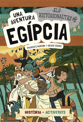 ELS HISTORIONAUTES. UNA AVENTURA EGIPCIA