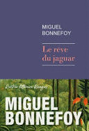 LE RÊVE DU JAGUAR (GRAND PRIX DU ROMAN DE L'ACADEMIE FRANÇAISE ET PRIX FEMINA 2024)