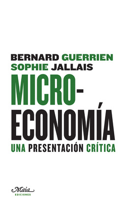 MICROECONOMIA UNA PRESENTACION CRITICA