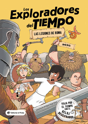LEGIONES DE ROMA, LAS (LOS EXPLORADORES DEL TIEMPO, 1)