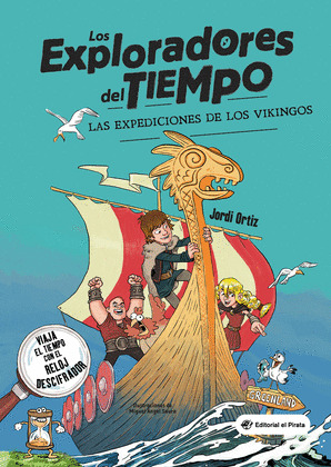 EXPEDICIONES DE LOS VIKINGOS, LAS (LOS EXPLORADORES DEL TIEMPO)