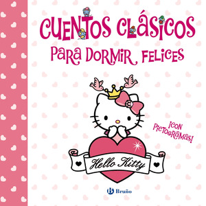 CUENTOS CLÁSICOS PARA DORMIR FELICES (HELLO KITTY)