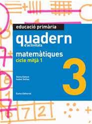 MATEM&AGRAVE;TIQUES. CICLE MITJ&AGRAVE; 1 (QUADERN)