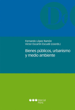 BIENES PUBLICOS, URBANISTICOS Y MEDIO AMBIENTE
