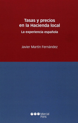 TASAS Y PRECIOS EN LA HACIENDA LOCAL