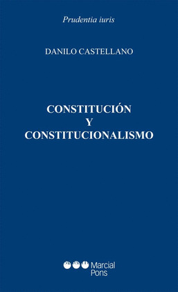 CONSTITUCIÓN Y CONSTITUCIONALISMO