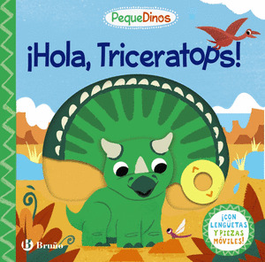 PEQUEDINOS. ¡HOLA, TRICERATOPS!