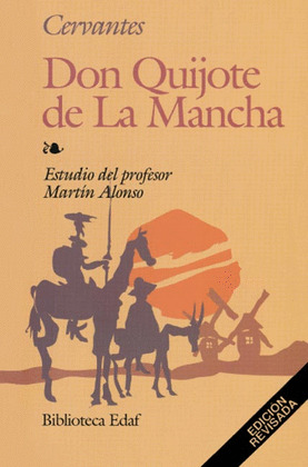 EL INGENIOSO HIDALGO DON QUIJOTE DE LA MANCHA