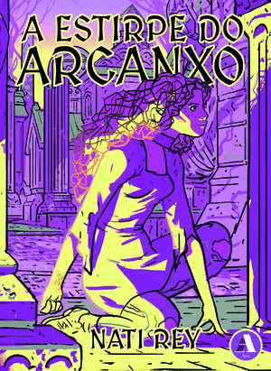 ESTIRPE DO ARCANXO, A
