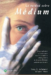 VERDAD SOBRE MEDIUM, LA