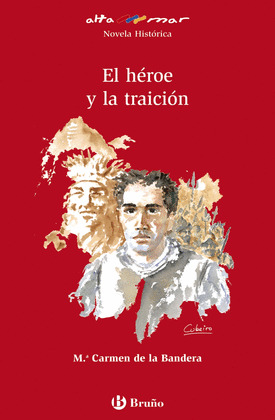 HEROE Y LA TRAICION, EL