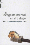 DESGASTE MENTAL EN EL TRABAJO, EL