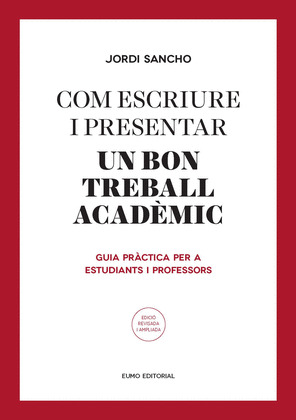 COM ESCRIURE I PRESENTAR EL MILLOR TREBALL ACADÈMIC