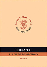 FERRAN II I LA CIUTAT DE BARCELONA (VOL.I)
