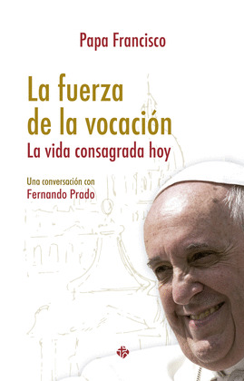 LA FUERZA DE LA VOCACION