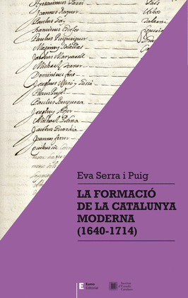 LA FORMACIO DE LA CATALUNYA MODERNA (1640-1714)